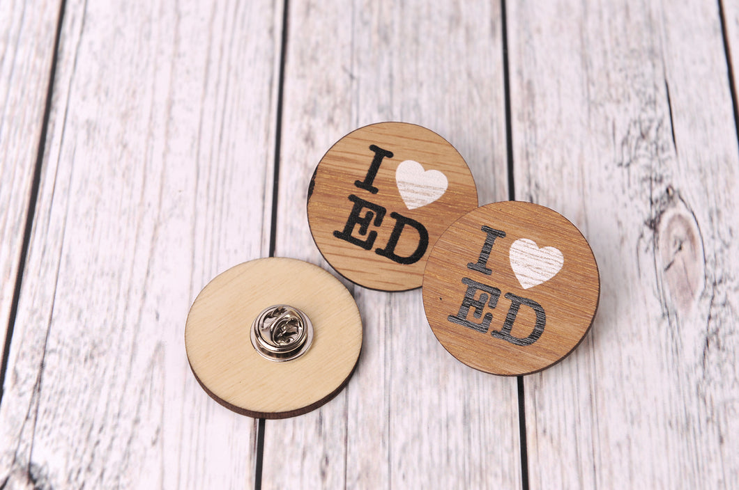 'I Heart Ed' Wooden Badge